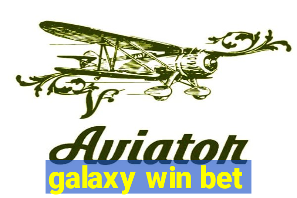 galaxy win bet